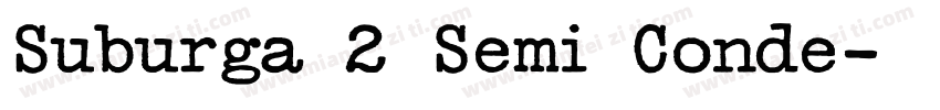 Suburga 2 Semi Conde字体转换
